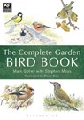 The Complete Garden Bird Book - Mark Golley ; Stephen Moss - 9781472961105