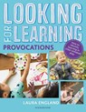 Looking for Learning: Provocations - Laura England - 9781472963130