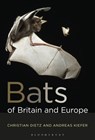 Bats of Britain and Europe - Christian Dietz ; Andreas Kiefer - 9781472963185