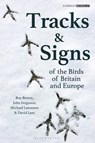 Tracks and Signs of the Birds of Britain and Europe - Roy Brown ; David Lees ; John Ferguson ; Michael Lawrence - 9781472973184
