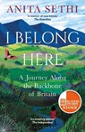I Belong Here - Anita Sethi - 9781472983954