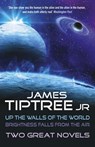 Two Great Novels - James Tiptree Jr. - 9781473203112