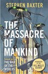 The Massacre of Mankind - Stephen Baxter - 9781473205116