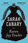 Sarah Canary - FOWLER,  Karen Joy - 9781473214347