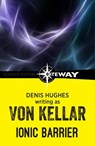Ionic Barrier - Von Kellar ; Denis Hughes - 9781473220188