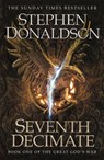 Seventh Decimate - Stephen Donaldson - 9781473221680