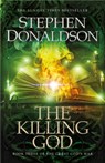 The Killing God - Stephen Donaldson - 9781473221758