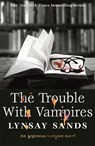 The Trouble With Vampires - Lynsay Sands - 9781473225343