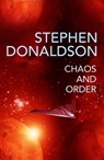 Chaos and Order - Stephen Donaldson - 9781473225541