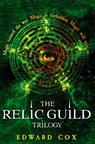 The Relic Guild Trilogy - Edward Cox - 9781473226623
