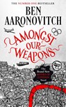 Amongst Our Weapons - Ben Aaronovitch - 9781473226678