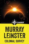 Colonial Survey - Murray Leinster - 9781473227309