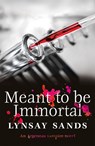 Meant to Be Immortal - Lynsay Sands - 9781473230545