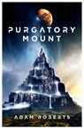 Purgatory Mount - Adam Roberts - 9781473230958