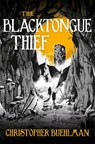 The Blacktongue Thief - BUEHLMAN,  Christopher - 9781473231160