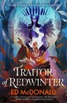 Traitor of Redwinter - Ed McDonald - 9781473233690