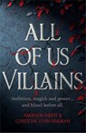 All of Us Villains - Amanda Foody ; C. L.. Herman - 9781473233874