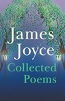 James Joyce - Collected Poems - James Joyce - 9781473312456