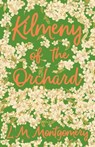Kilmeny of the Orchard - L. M. Montgomery - 9781473316713