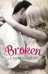 Broken: A Rouge Contemporary Romance - Lauren Layne - 9781473503779
