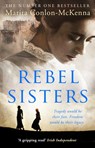 Rebel Sisters - Marita Conlon-McKenna - 9781473508606