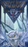 Lord Of Snow And Shadows - Sarah Ash - 9781473510241