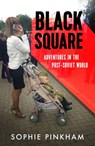 Black Square - Sophie Pinkham - 9781473518339