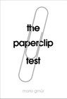 The Paperclip Test - Mario Gmür - 9781473524187