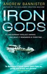 Iron Gods - Andrew Bannister - 9781473527195