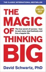 The Magic of Thinking Big - David J Schwartz - 9781473529090