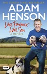 Like Farmer, Like Son - Adam Henson - 9781473530447