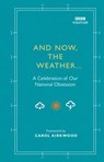 And Now, The Weather... - Alison Maloney - 9781473530980