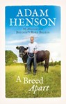 A Breed Apart - Adam Henson - 9781473531680