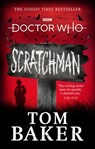 Doctor Who: Scratchman - Tom Baker ; James Goss - 9781473531734