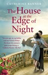 The House at the Edge of Night - Catherine Banner - 9781473535299