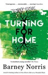 Turning for Home - Barney Norris - 9781473540033
