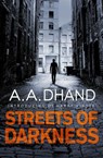 Streets of Darkness - A. A. Dhand - 9781473540446