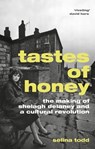 Tastes of Honey - Professor Selina Todd - 9781473545090