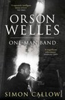 Orson Welles, Volume 3 - Simon Callow - 9781473545762