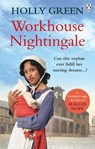 Workhouse Nightingale - Holly Green - 9781473551114