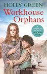 Workhouse Orphans - Holly Green - 9781473551138