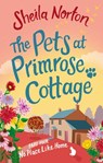 The Pets at Primrose Cottage: Part Four No Place Like Home - Sheila Norton - 9781473551398