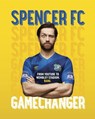 Gamechanger - Spencer FC - 9781473551626