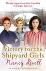 Victory for the Shipyard Girls - Nancy Revell - 9781473553637