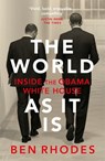 The World As It Is - Ben Rhodes - 9781473554511