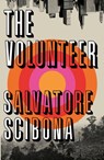 The Volunteer - Salvatore Scibona - 9781473555846