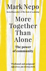 More Together Than Alone - Mark Nepo - 9781473558731