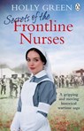 Secrets of the Frontline Nurses - Holly Green - 9781473560543