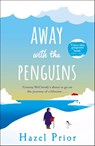 Away with the Penguins - Hazel Prior - 9781473562110