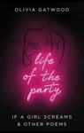 Life of the Party - Olivia Gatwood - 9781473565074